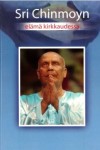 sri-chinmoy-elämä-kirkkaudessa